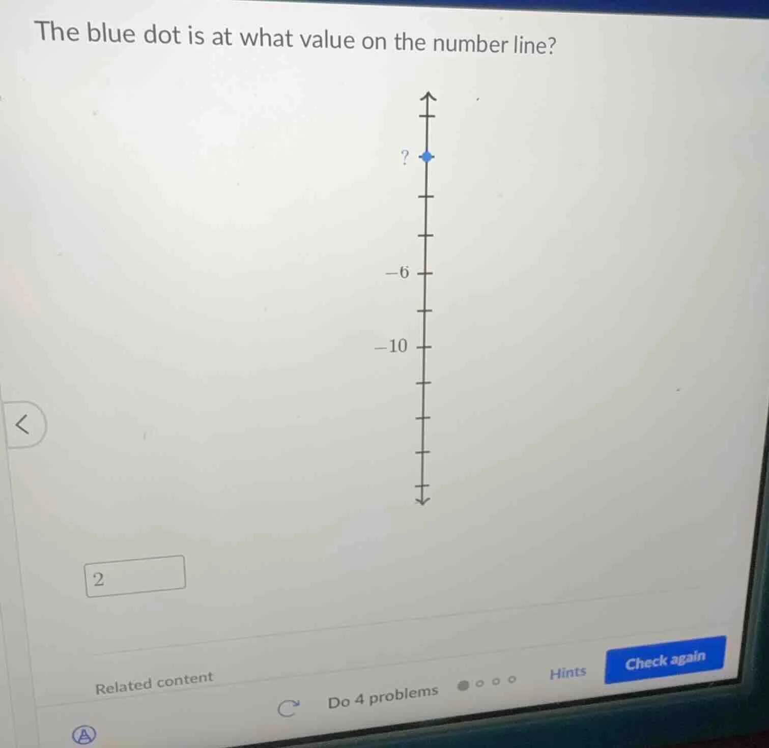 the blue dot is at what value on the number line? ? -6 -10