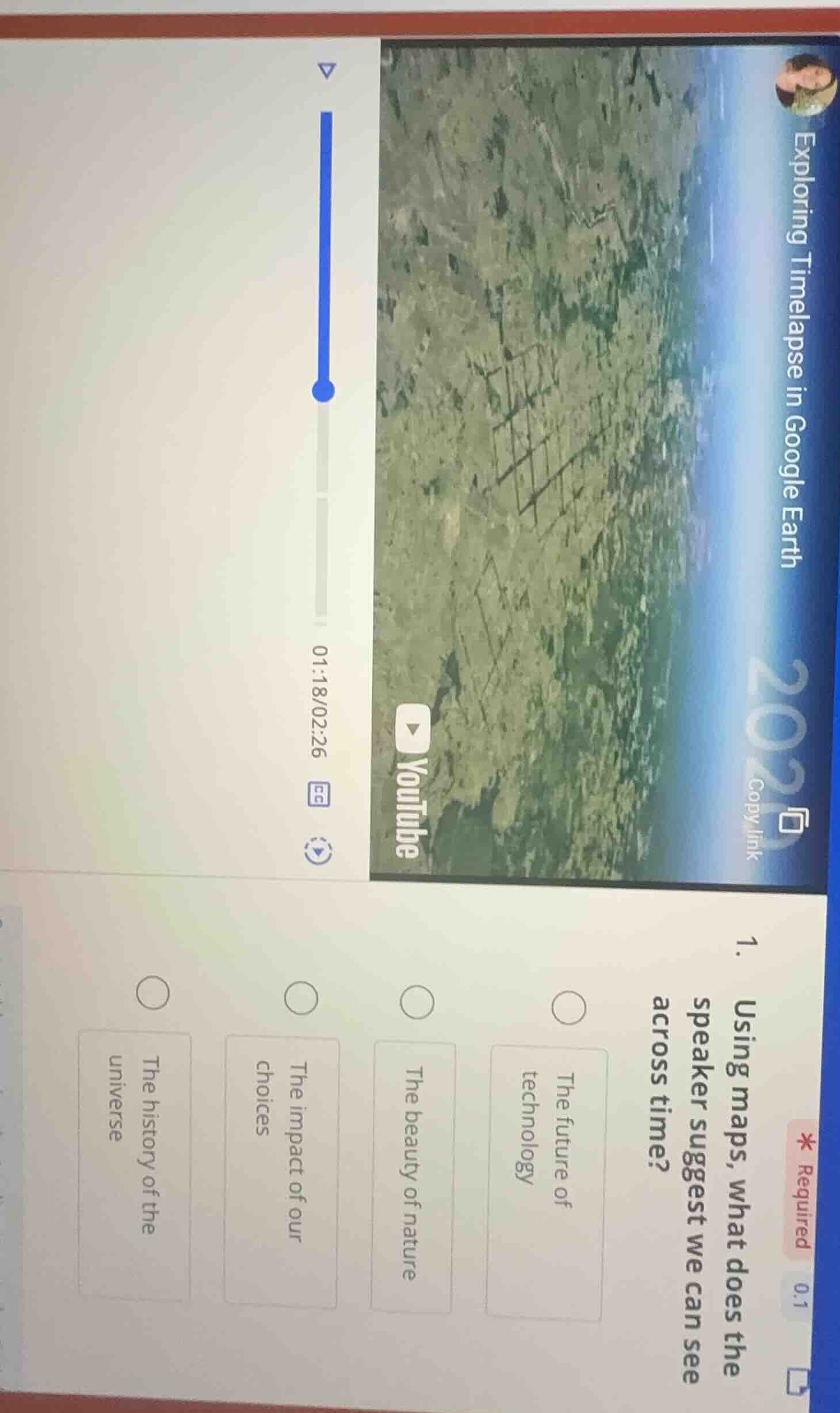 1. * required using maps, what does the speaker suggest we can see acro…