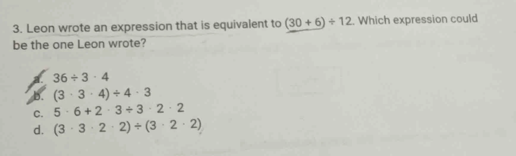 3. leon wrote an expression that is equivalent to (30 + 6) ÷ 12. which …