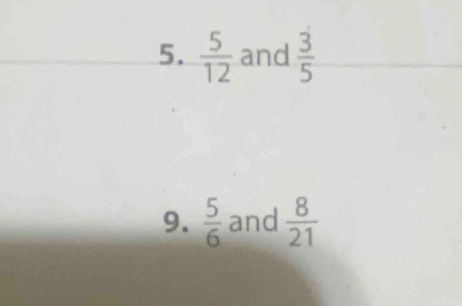 5. \\(\frac{5}{12}\\) and \\(\frac{3}{5}\\) 9. \\(\frac{5}{6}\\) and \\…