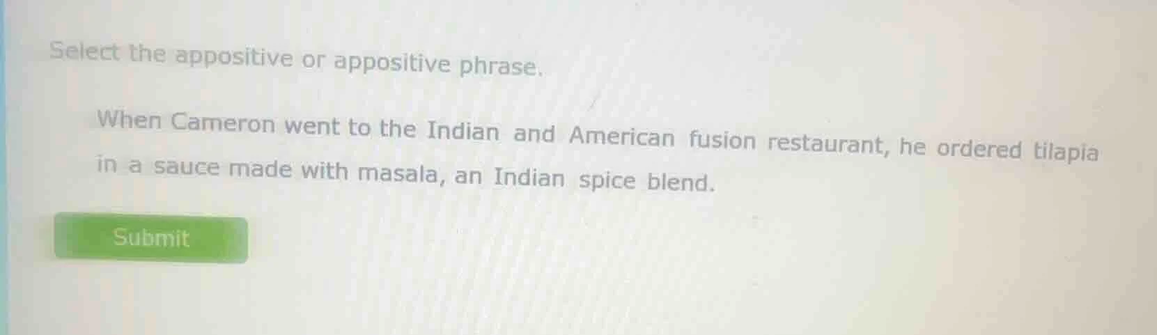 select the appositive or appositive phrase. when cameron went to the in…