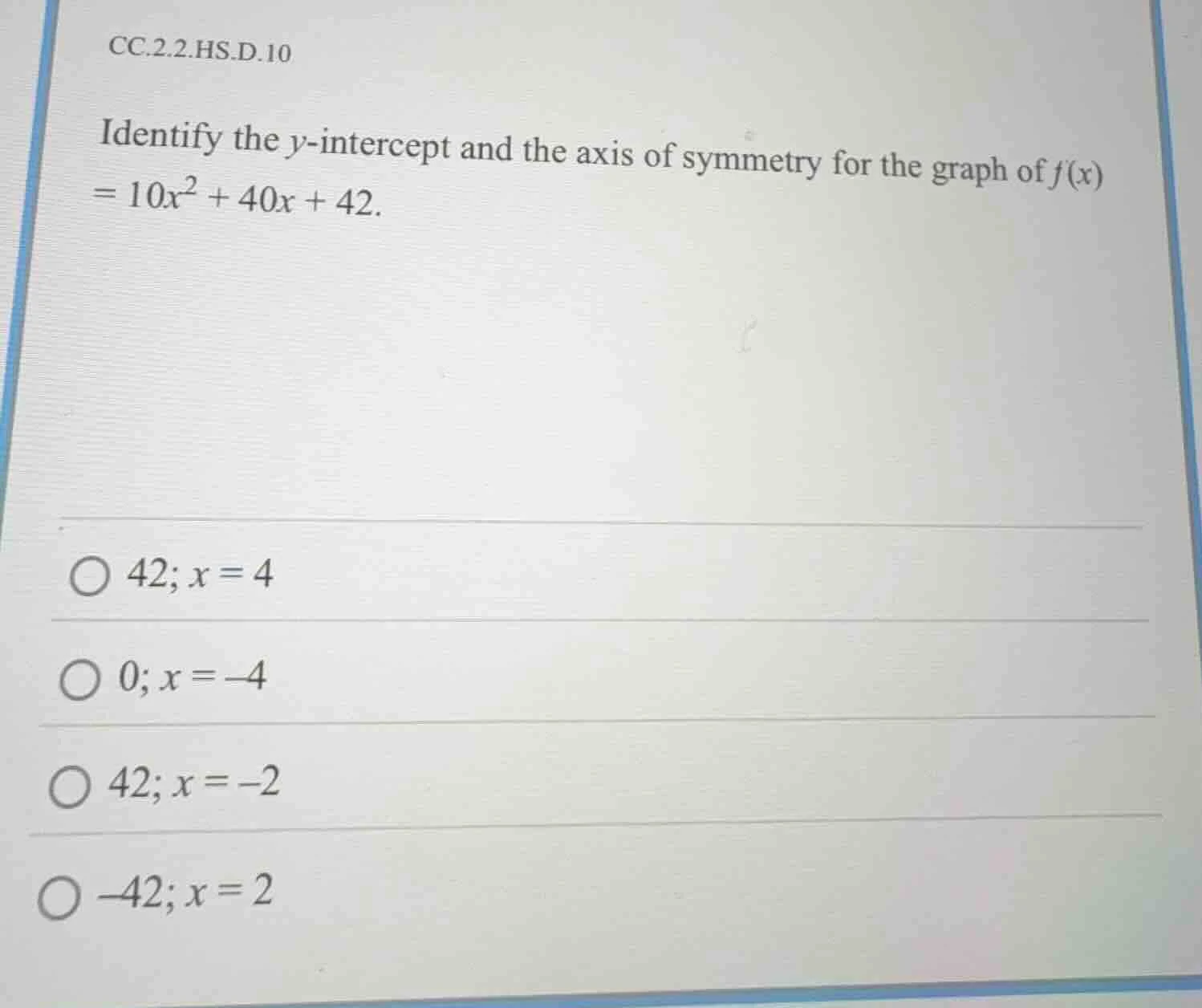 cc.2.2.hs.d.10 identify the y-intercept and the axis of symmetry for th…