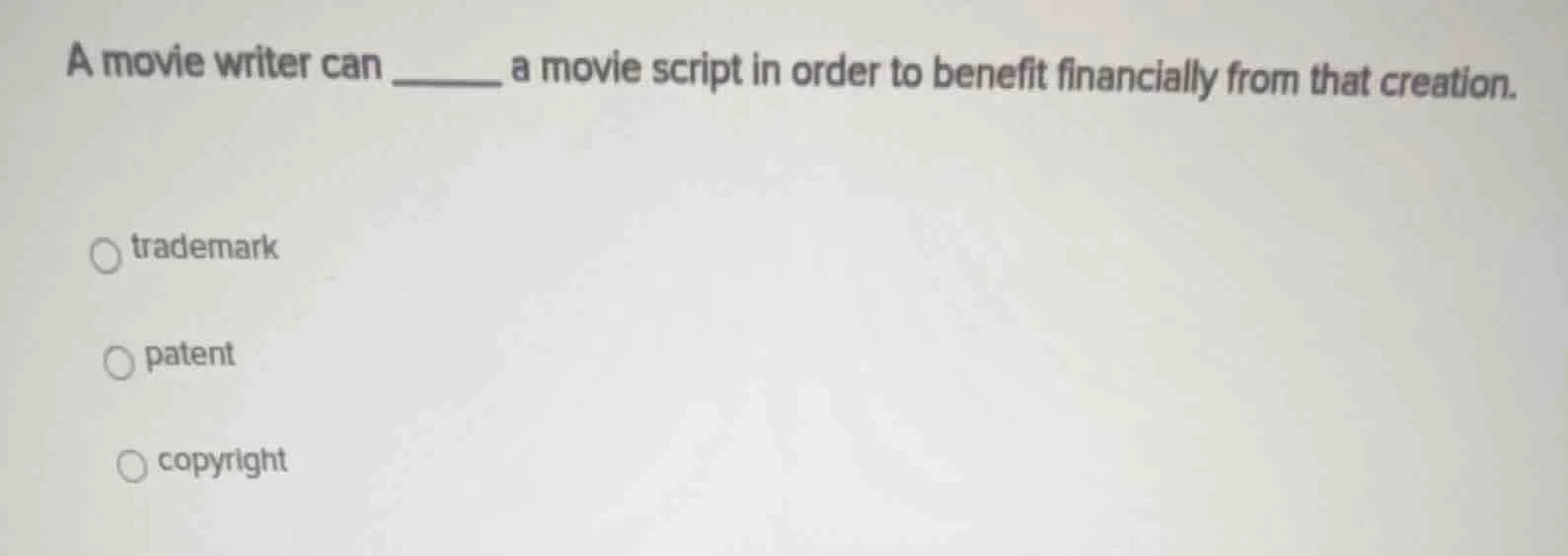 a movie writer can ______ a movie script in order to benefit financiall…