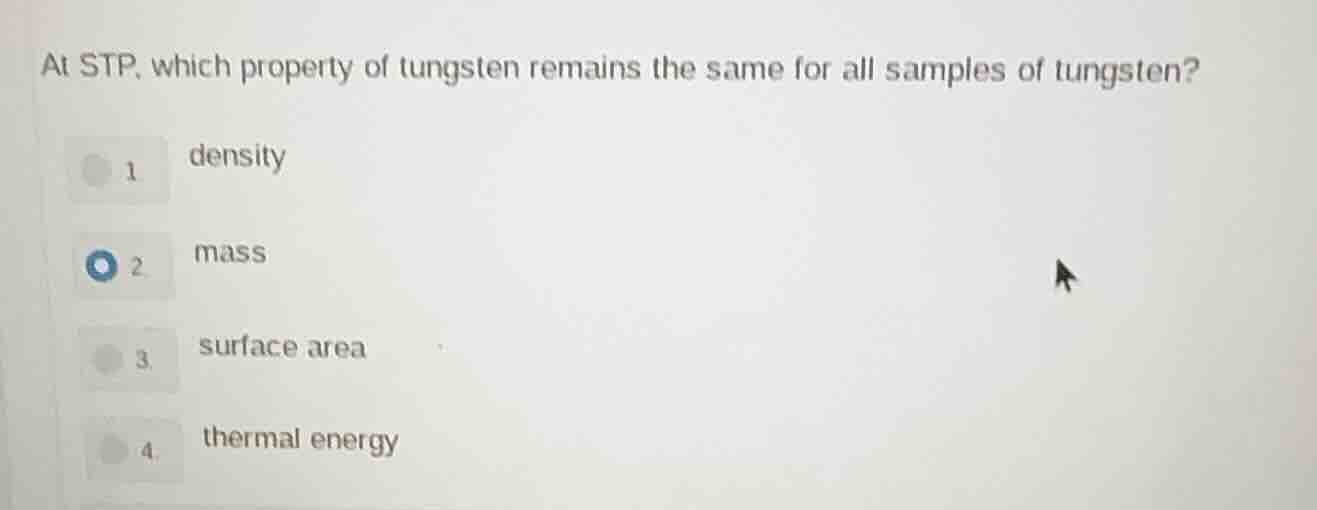 at stp, which property of tungsten remains the same for all samples of …