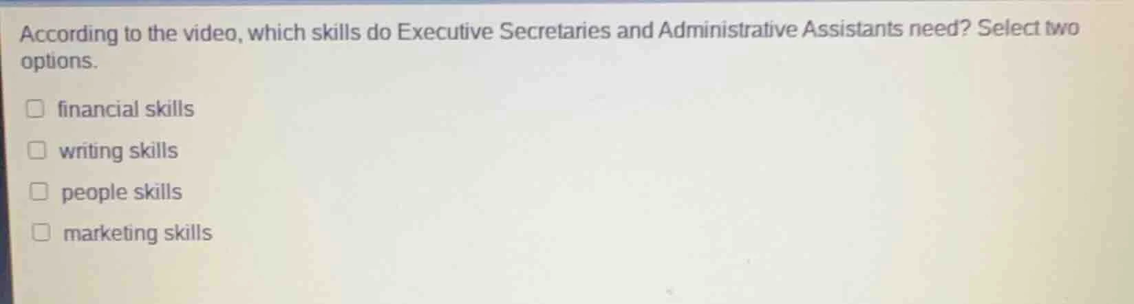 according to the video, which skills do executive secretaries and admin…