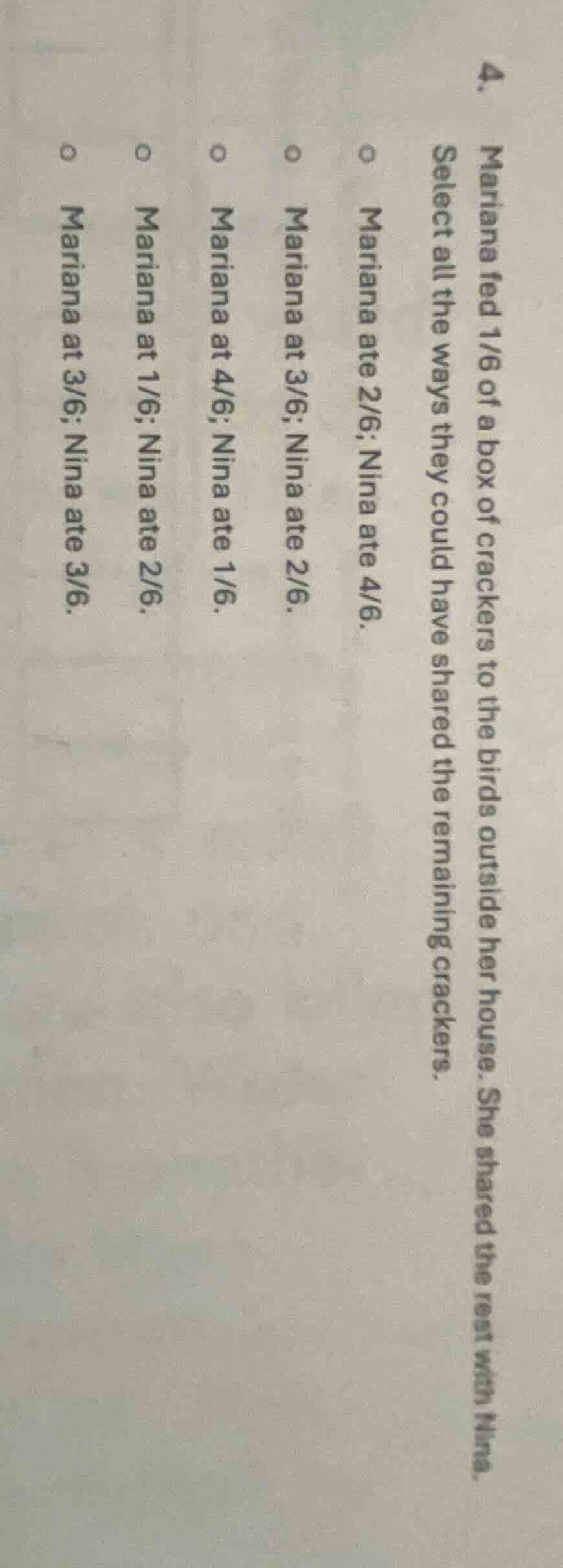 4. mariana fed 1/6 of a box of crackers to the birds outside her house.…