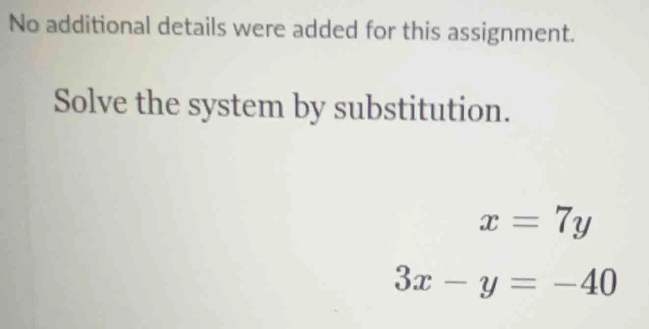 no additional details were added for this assignment. solve the system …