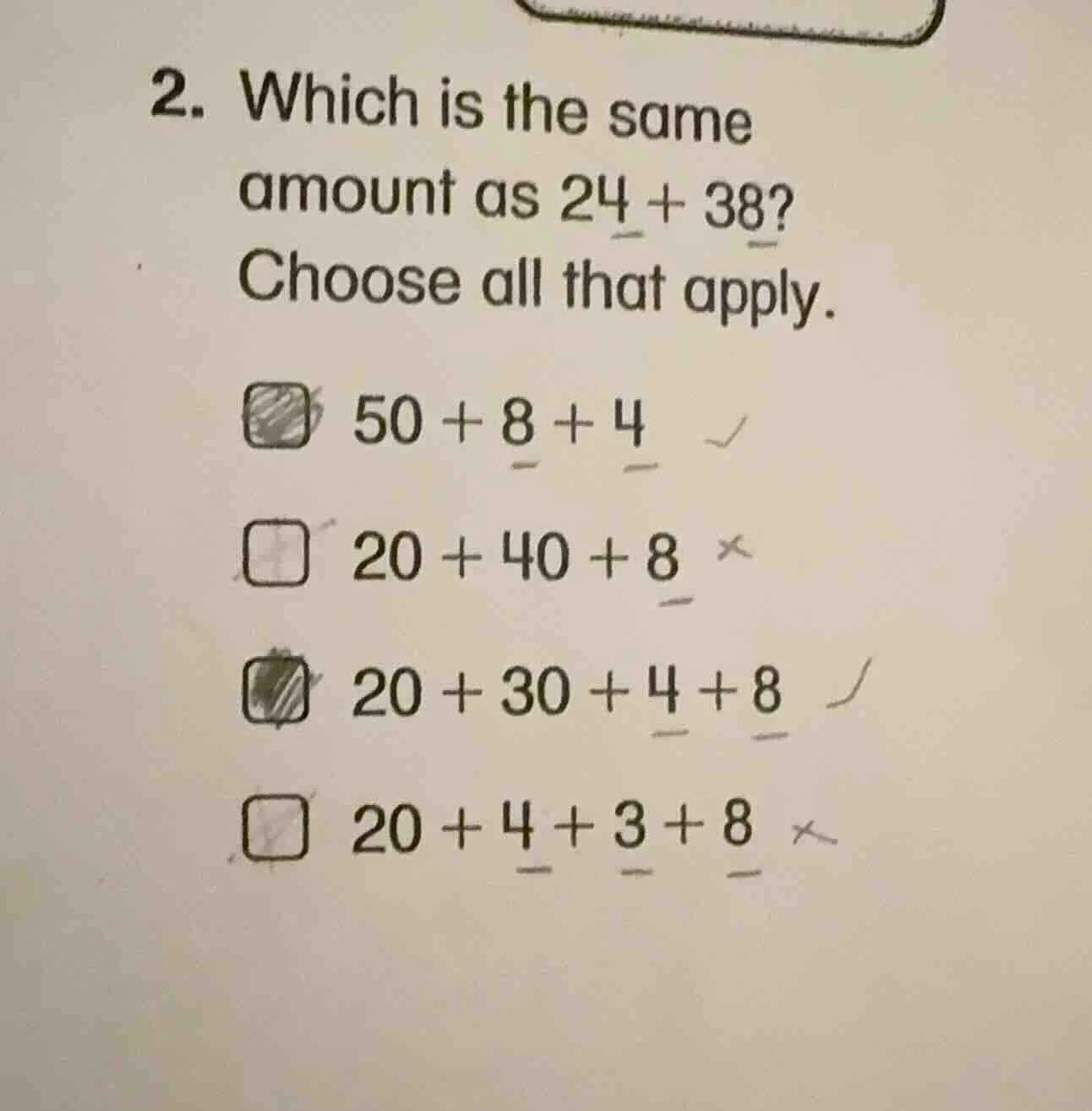 2. which is the same amount as 24 + 38? choose all that apply. 50 + 8 +…