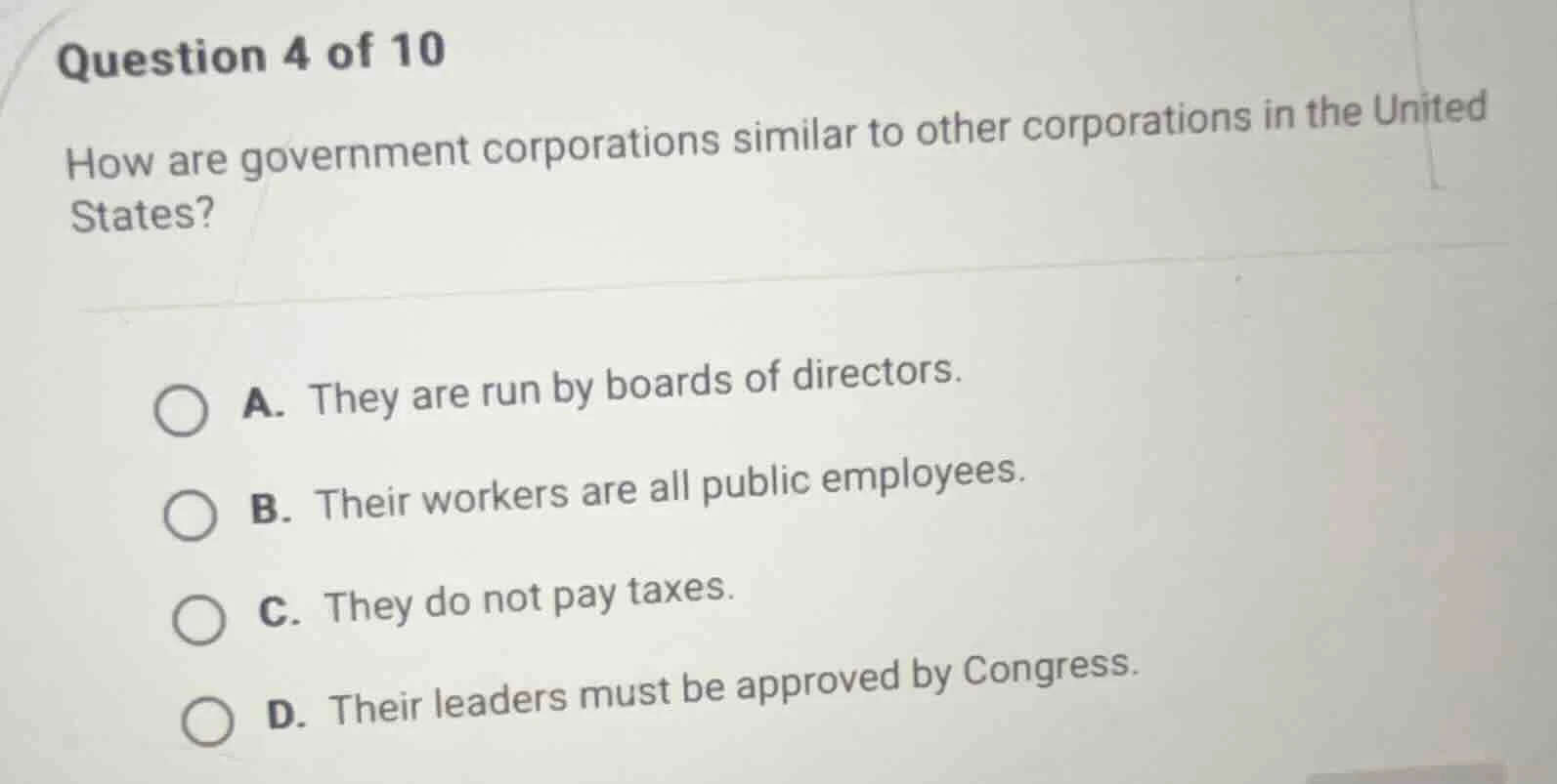 question 4 of 10 how are government corporations similar to other corpo…