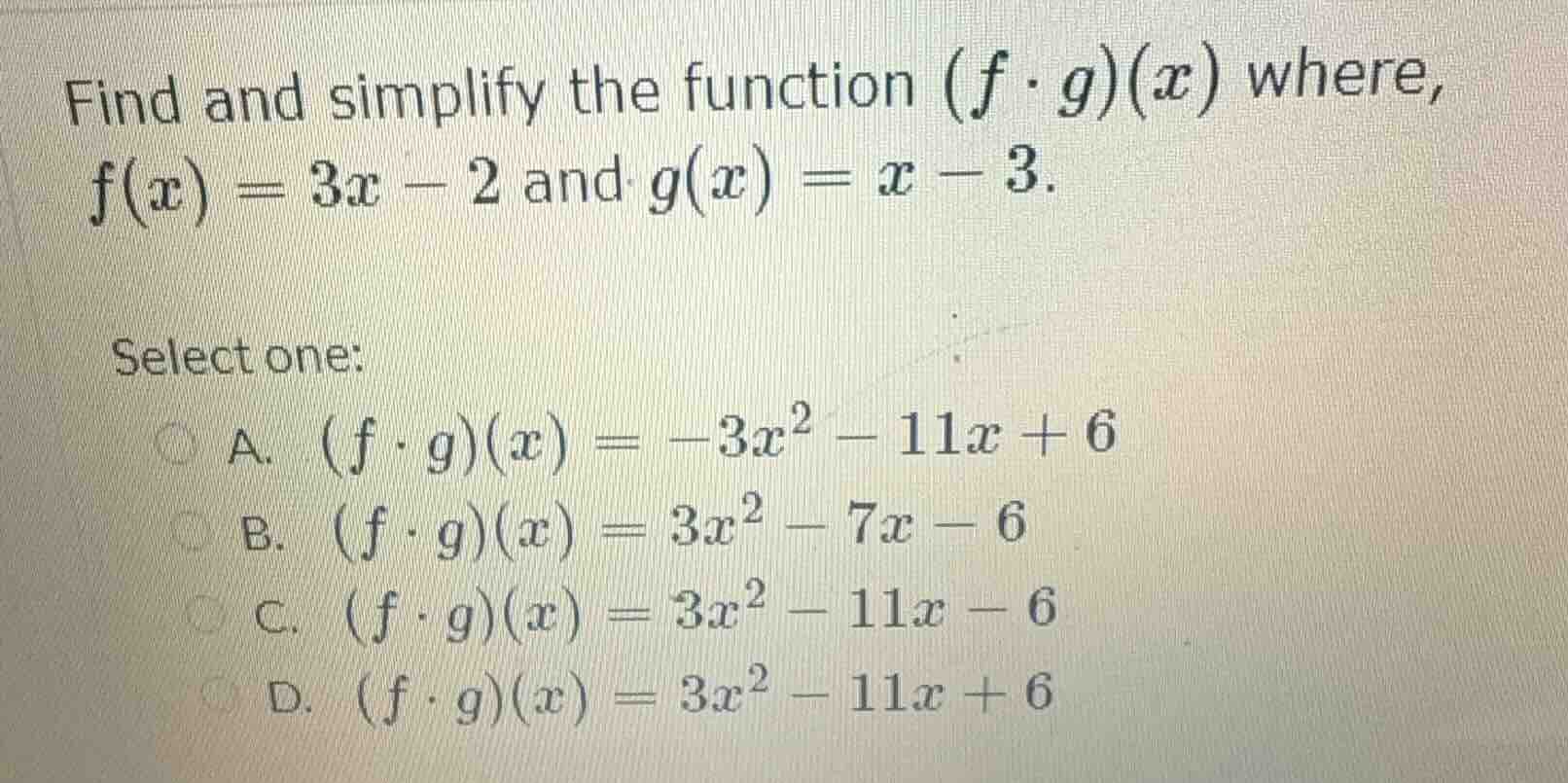 find and simplify the function $(f \\cdot g)(x)$ where, $f(x) = 3x - 2$…
