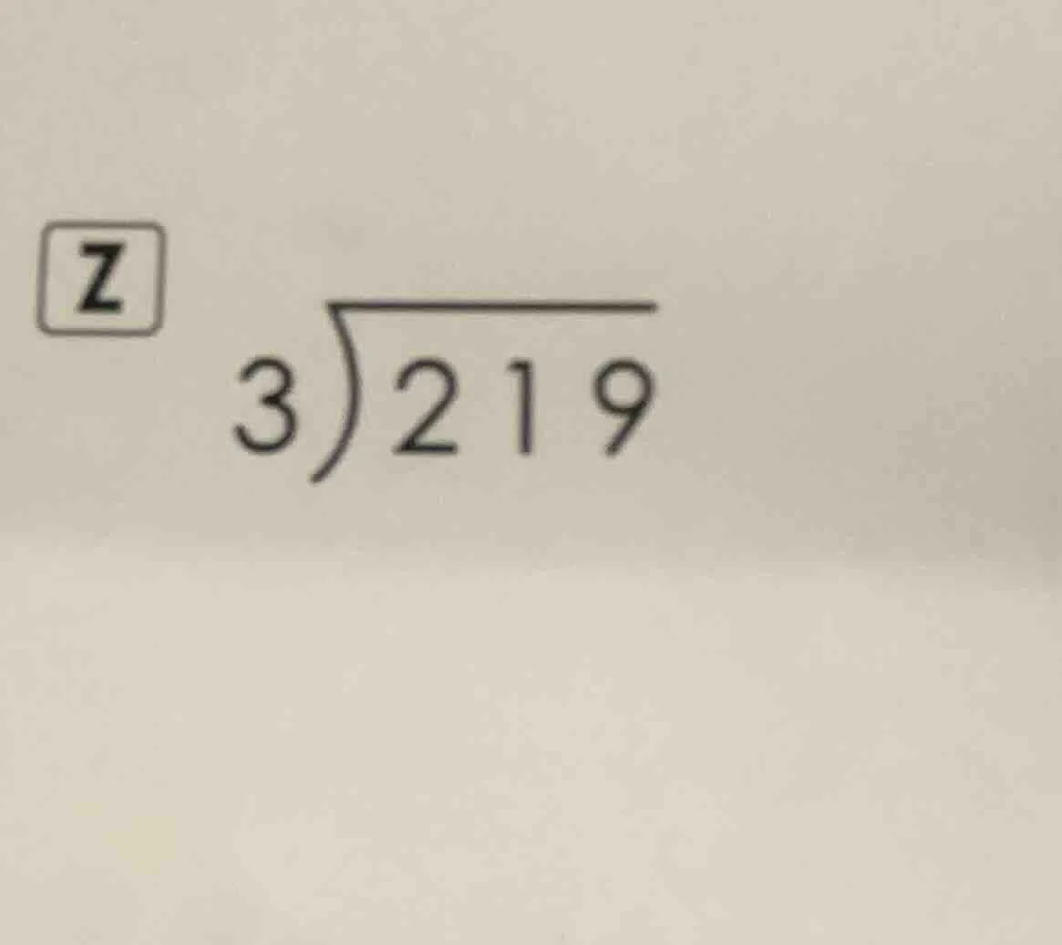 2 \\longdiv{3}{219}