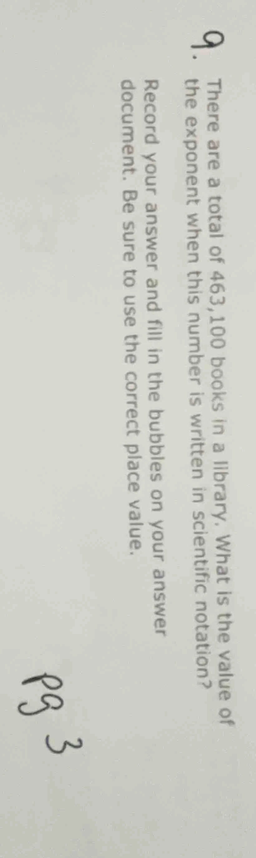 9. there are a total of 463,100 books in a library. what is the value o…