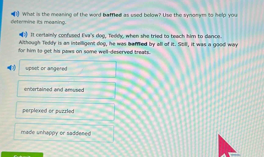 what is the meaning of the word baffled as used below? use the synonym …