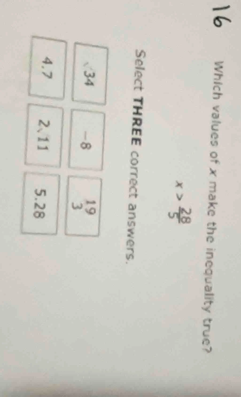 16 which values of x make the inequality ( x > \frac{28}{5} ) true? sel…