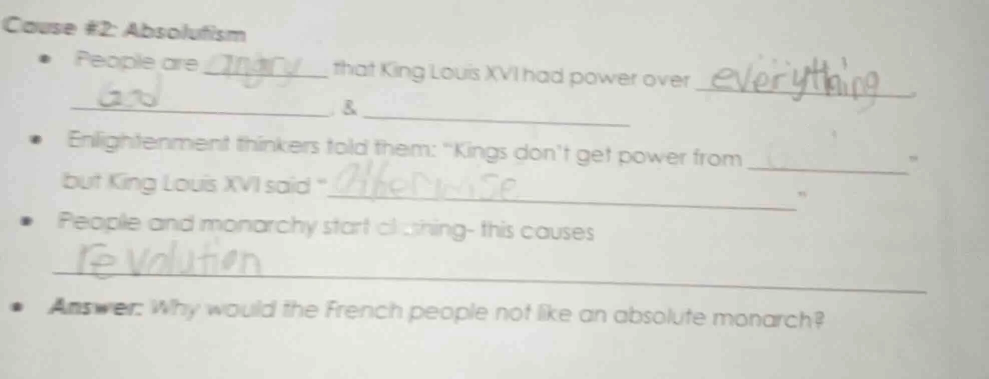 cause #2: absolutism - people are ______ that king louis xvi had power …