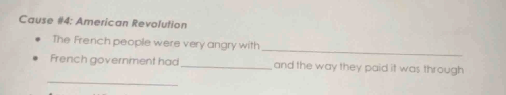 cause #4: american revolution - the french people were very angry with …
