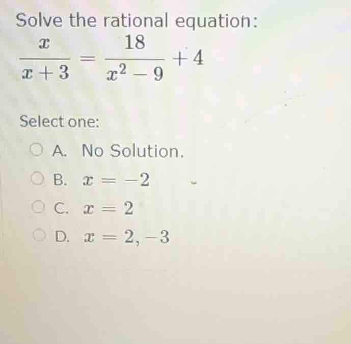 solve the rational equation: \\(\frac{x}{x + 3} = \frac{18}{x^2 - 9} + …