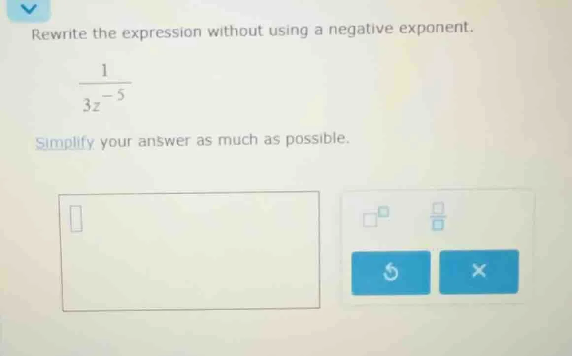 rewrite the expression without using a negative exponent. \\(\\frac{1}{…