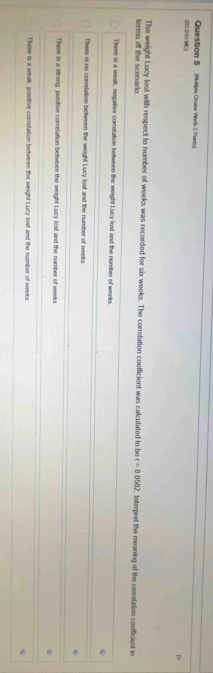 question 5 (multiple choice worth 2 points) (02.01h mc) the weight lucy…