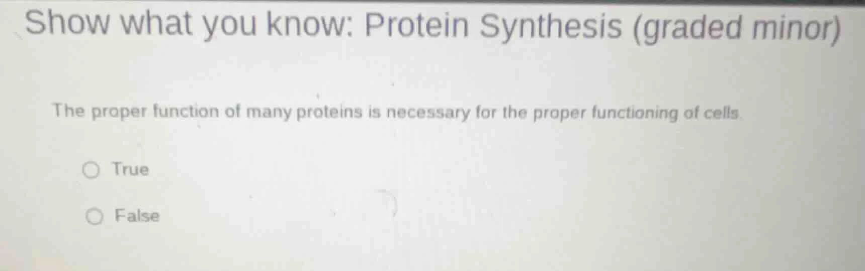 show what you know: protein synthesis (graded minor) the proper functio…