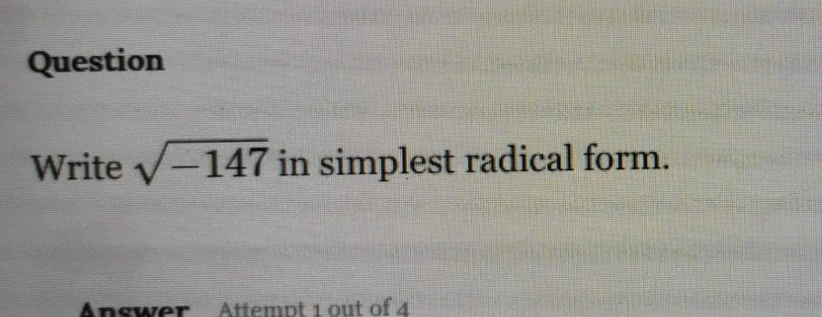 question write \\(\\sqrt{-147}\\) in simplest radical form. answer atte…