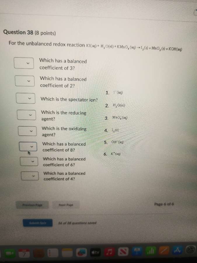 question 38 (8 points) for the unbalanced redox reaction ki(aq) + h₂o(l…
