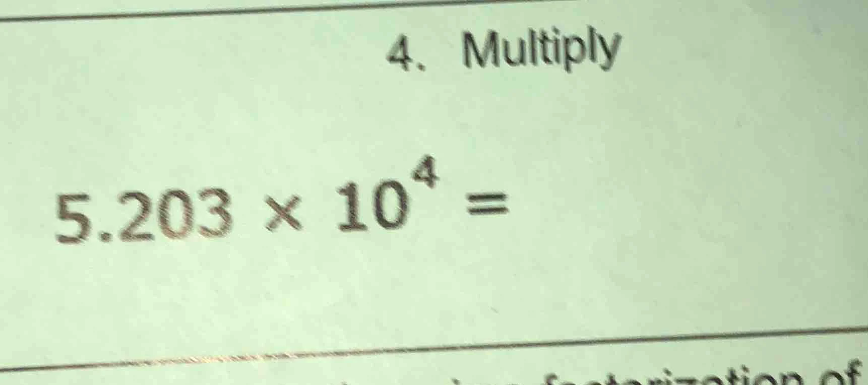 4. multiply $5.203 \\times 10^4 =$