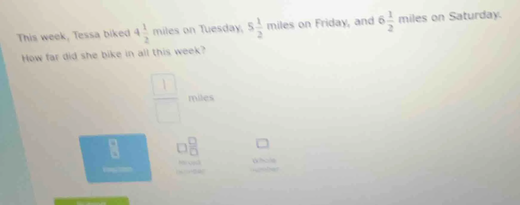 this week, tessa biked $4\\frac{1}{2}$ miles on tuesday, $5\\frac{1}{2}…