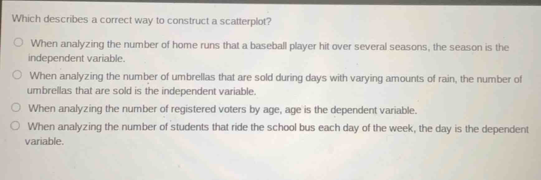which describes a correct way to construct a scatterplot? when analyzin…