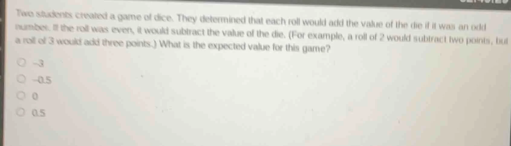 two students created a game of dice. they determined that each roll wou…