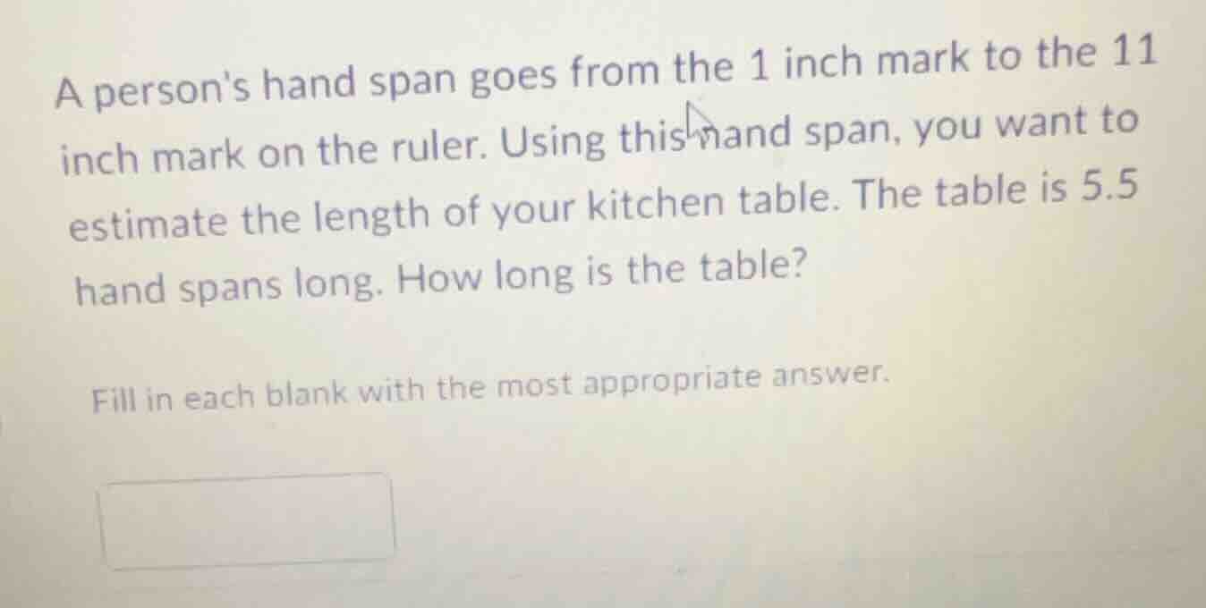 a persons hand span goes from the 1 inch mark to the 11 inch mark on th…