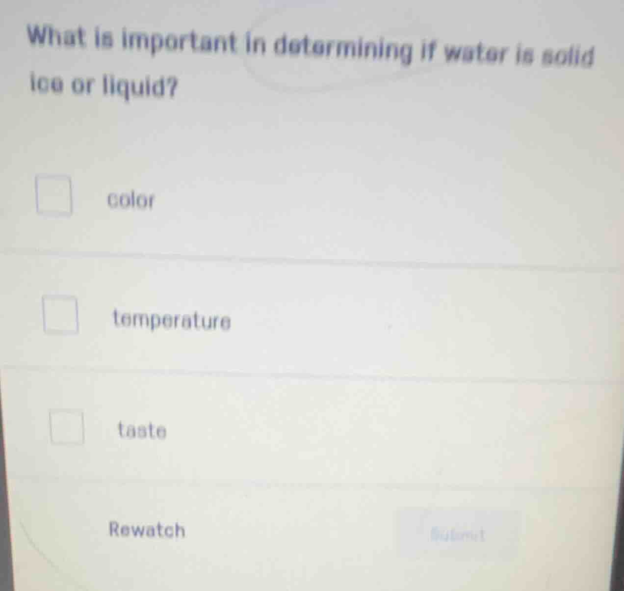 what is important in determining if water is solid ice or liquid? color…