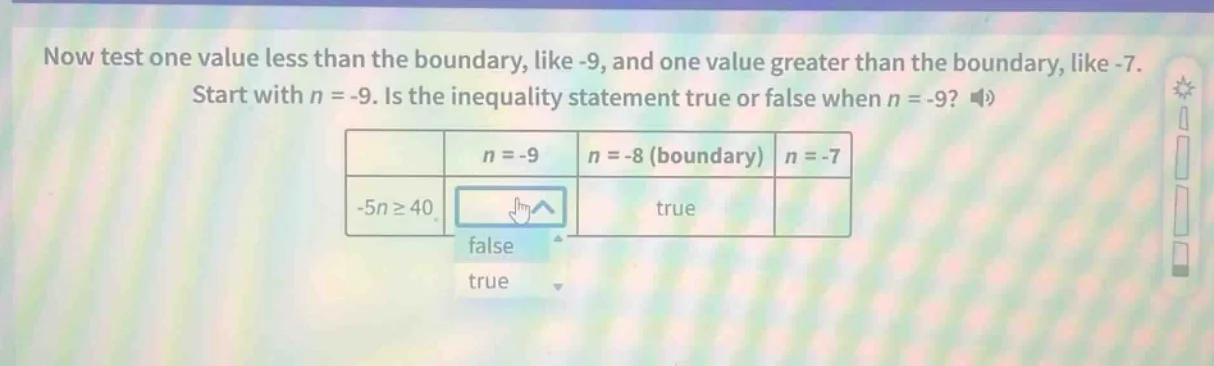 now test one value less than the boundary, like -9, and one value great…