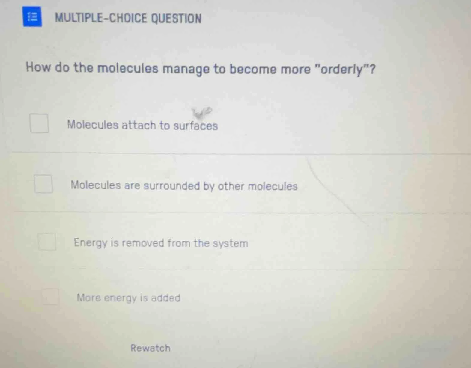 multiple-choice question how do the molecules manage to become more \or…