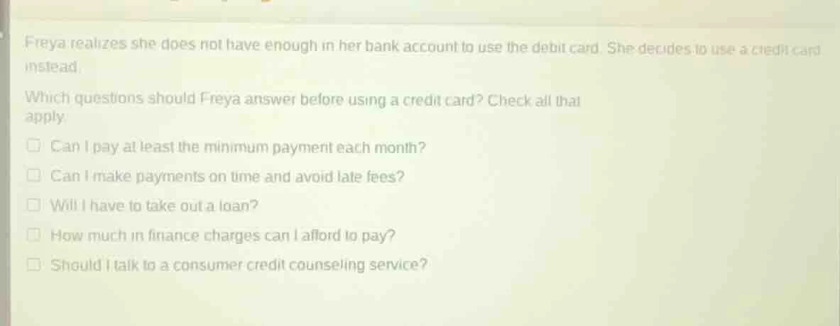 freya realizes she does not have enough in her bank account to use the …