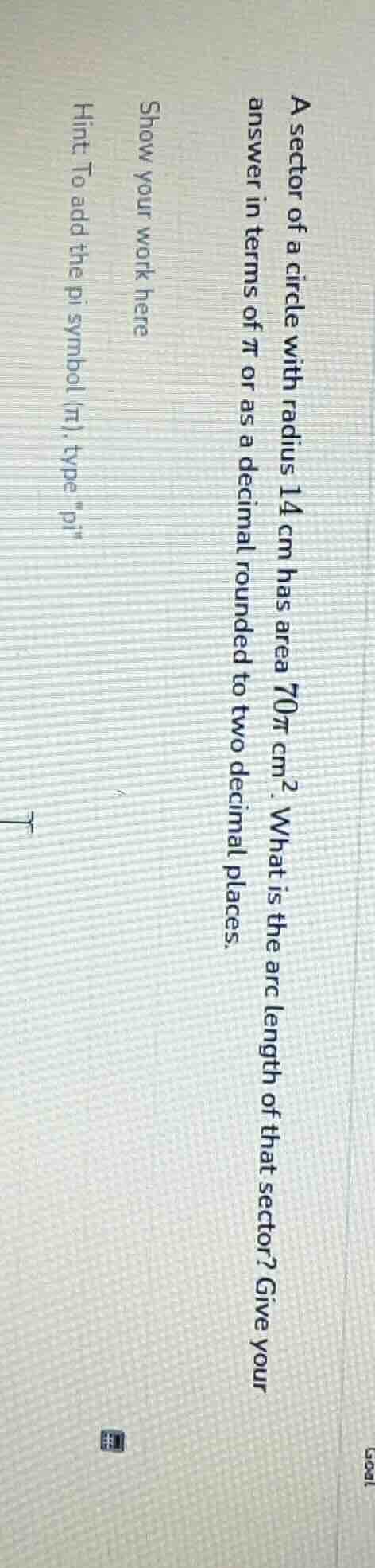 a sector of a circle with radius 14 cm has area 70π cm². what is the ar…