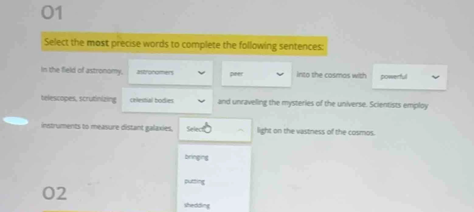 01 select the most precise words to complete the following sentences: i…