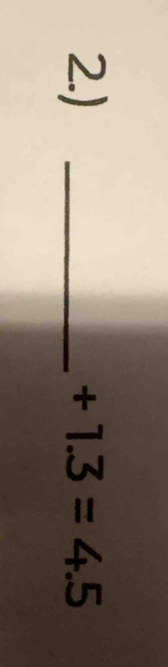 2.) ____ +1.3 = 4.5