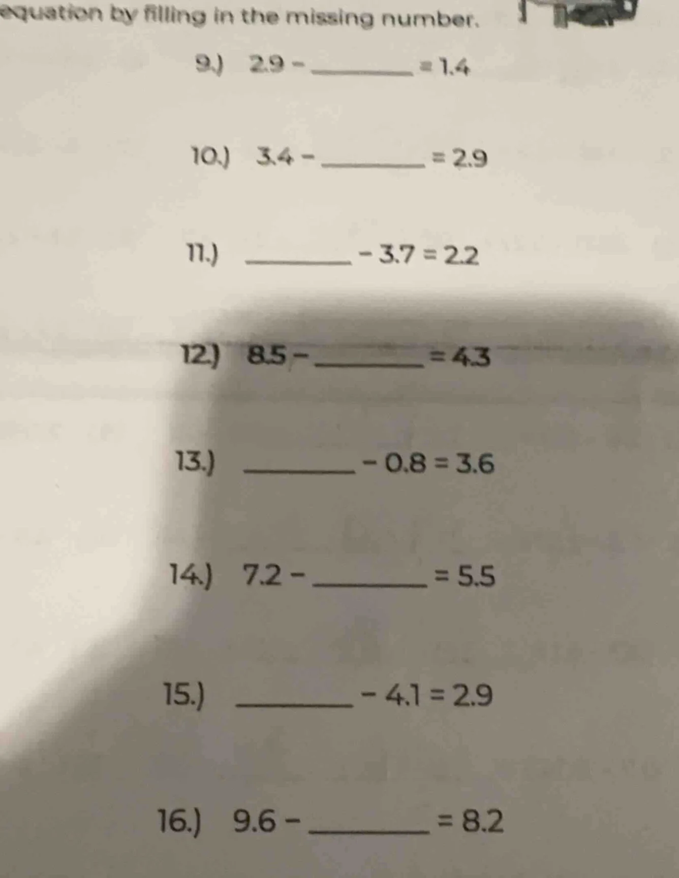 equation by filling in the missing number. 9.) 2.9 - ______ = 1.4 10.) …