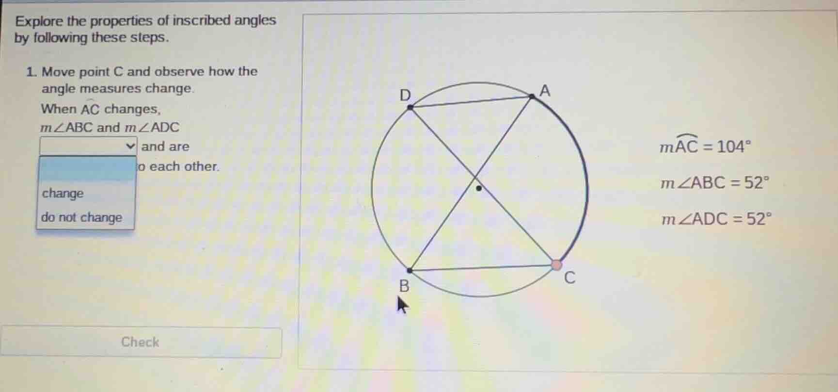explore the properties of inscribed angles by following these steps. 1.…