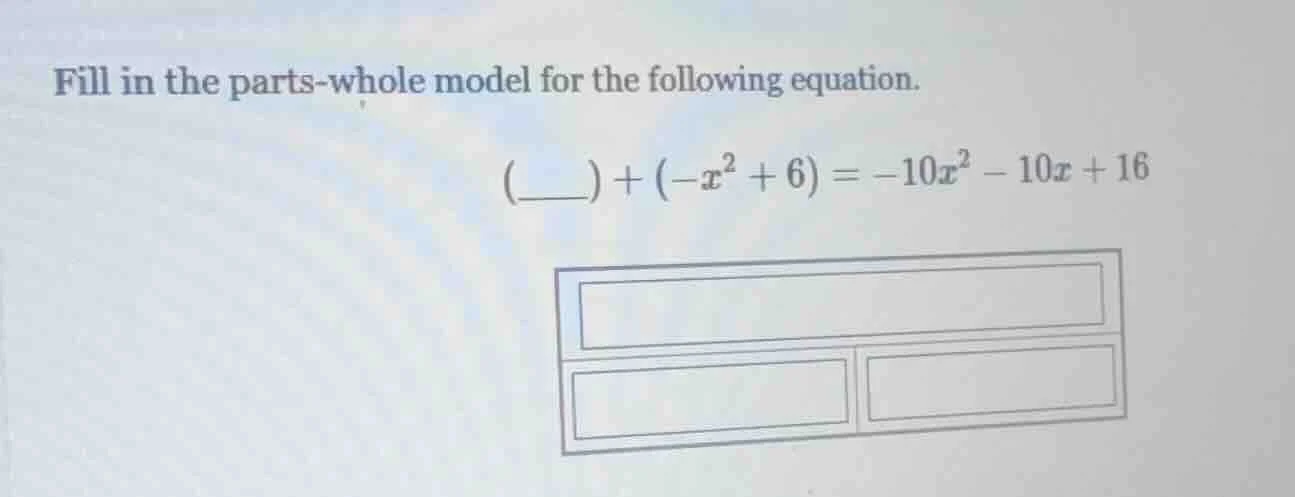fill in the parts - whole model for the following equation. \\((\\_\\_\…