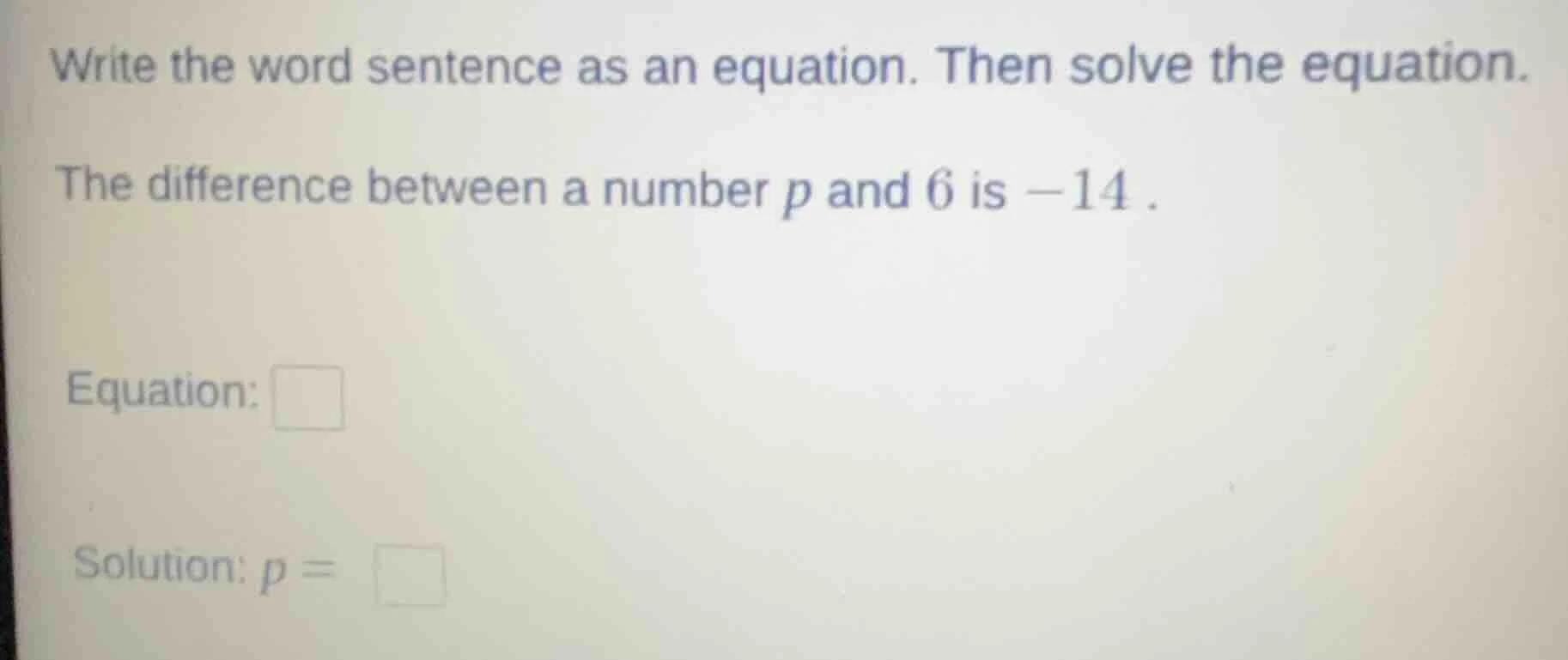 write the word sentence as an equation. then solve the equation. the di…