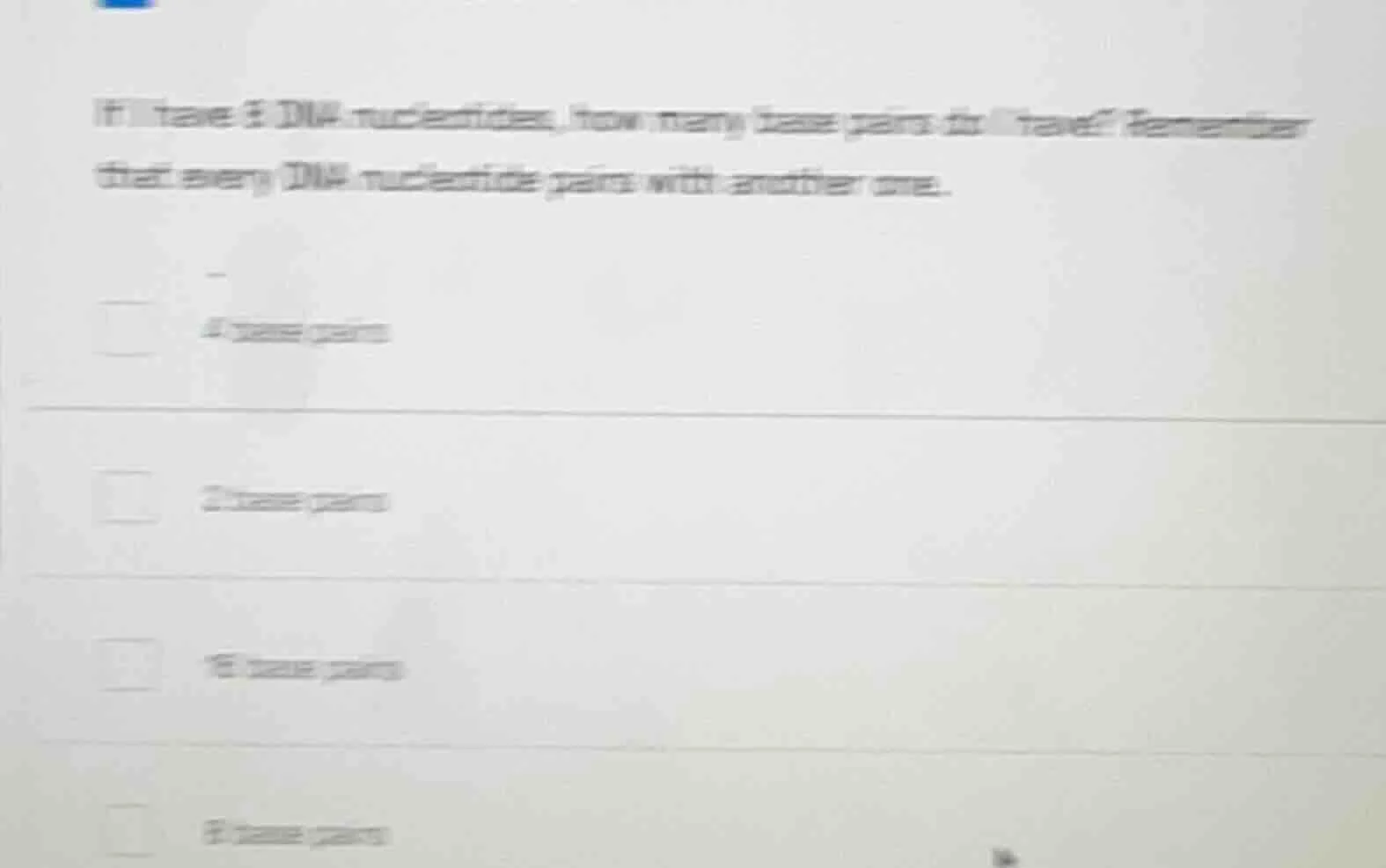 if i have 8 dna nucleotides, how many base pairs do i have? remember th…