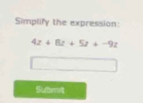 simplify the expression: 4z + 6z + 5z + -9z