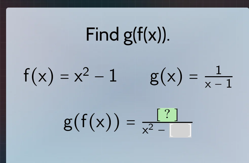 find $g(f(x))$. $f(x) = x^2 - 1$ $g(x) = \\frac{1}{x - 1}$ $g(f(x)) = \…