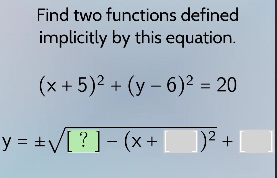 find two functions defined implicitly by this equation. $(x + 5)^2 + (y…
