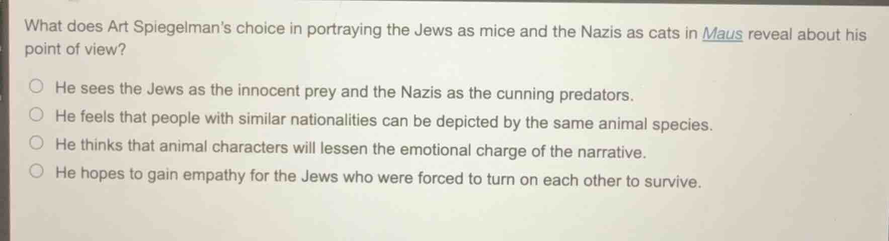 what does art spiegelmans choice in portraying the jews as mice and the…