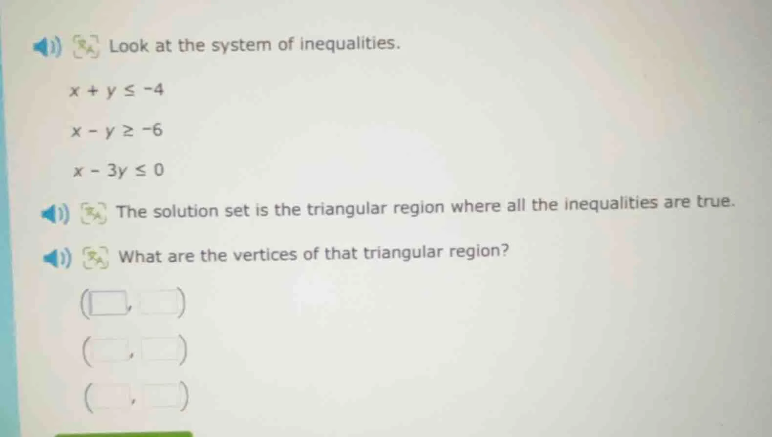 look at the system of inequalities. $x + y \\leq -4$ $x - y \\geq -6$ $…