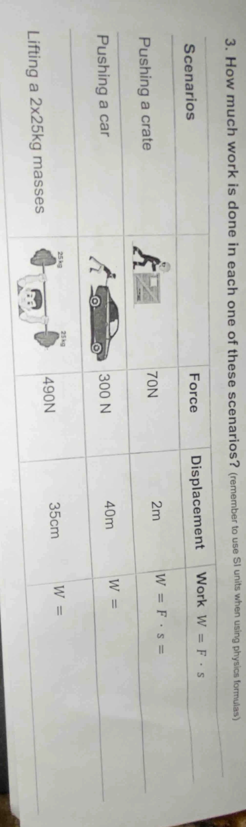 3. how much work is done in each one of these scenarios? (remember to u…