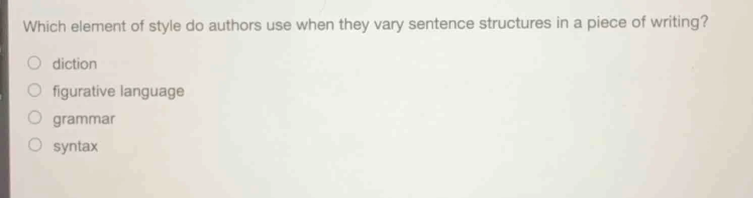 which element of style do authors use when they vary sentence structure…